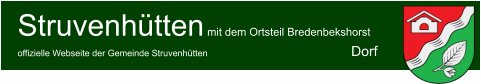 Struvenhütten mit dem Ortsteil Bredenbekshorst offizielle Webseite der Gemeinde Struvenhütten Dorf