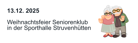 13.12. 2025  Weihnachtsfeier Seniorenklub in der Sporthalle Struvenhütten
